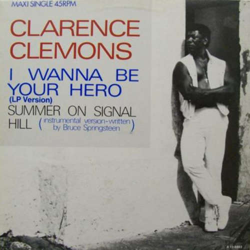 Cover Clarence Clemons - I Wanna Be Your Hero (12, Single) Schallplatten Ankauf