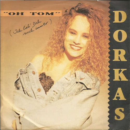 Cover Dorkas* - Oh Tom (Ich Lieb' Dich Noch Immer) (7, Single) Schallplatten Ankauf