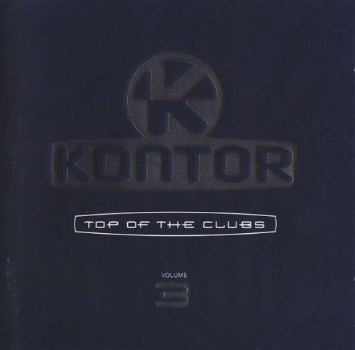 Cover Various - Kontor - Top Of The Clubs Volume 3 (2xCD, Comp, Mixed) Schallplatten Ankauf