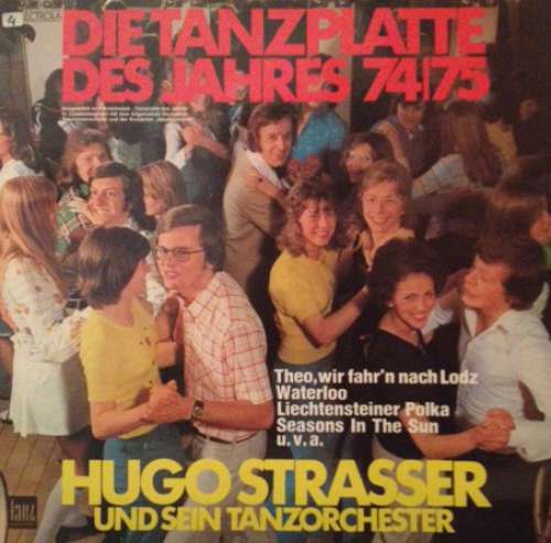 Cover Hugo Strasser Und Sein Tanzorchester - Die Tanzplatte Des Jahres 74|75 (LP) Schallplatten Ankauf