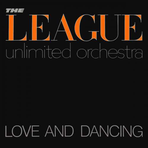 Cover The League Unlimited Orchestra - Love And Dancing (CD, Album, RE) Schallplatten Ankauf