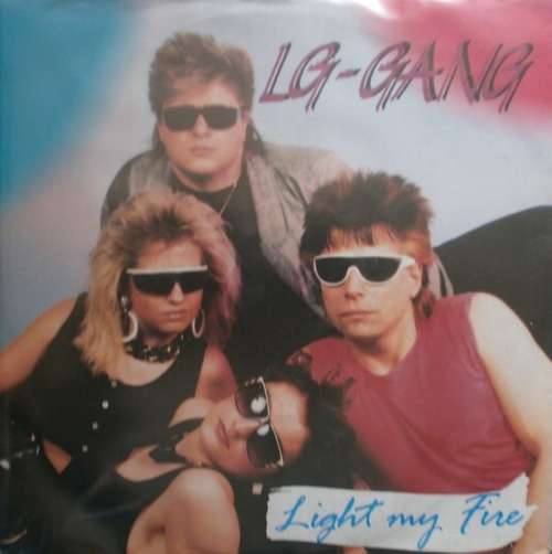 Cover LG-Gang - Light My Fire (7, Single) Schallplatten Ankauf