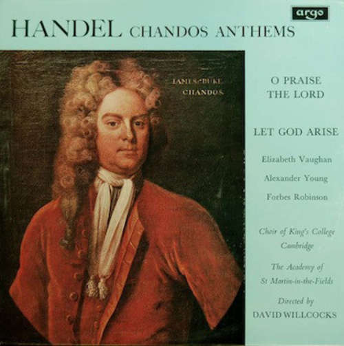 Cover Handel* - Elizabeth Vaughan, Alexander Young, Forbes Robinson, Choir Of King's College, Cambridge*, David Willcocks, The Academy Of St. Martin-in-the-Fields - Chandos Anthems (O Praise The Lord / Let God Arise) (LP) Schallplatten Ankauf