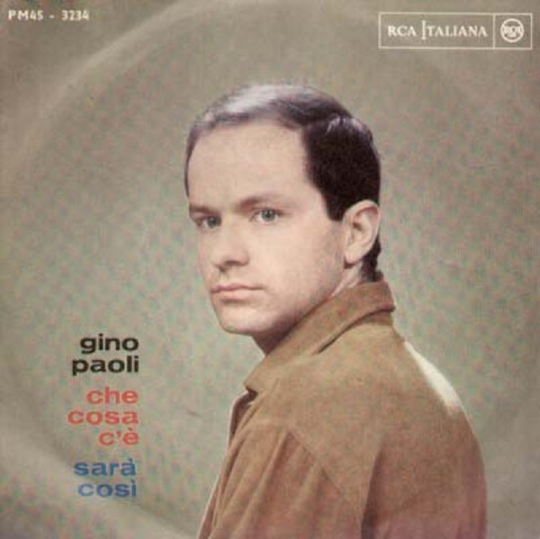 Cover Gino Paoli - Che Cosa C'È / Sarà Così (7) Schallplatten Ankauf