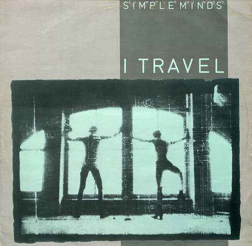 Cover Simple Minds - I Travel (12, Single) Schallplatten Ankauf
