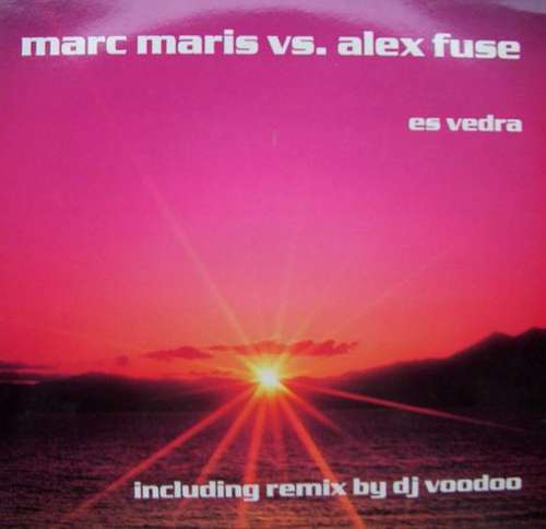 Cover Marc Maris vs. Alex Fuse - Es Vedra (12) Schallplatten Ankauf