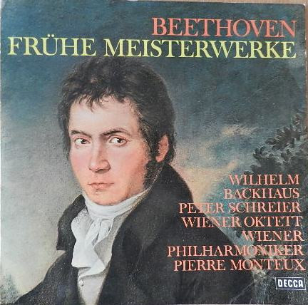 Cover Beethoven* - Wilhelm Backhaus - Peter Schreier - Wiener Oktett - Wiener Philharmoniker - Pierre Monteux - Frühe Meisterwerke (LP, Comp) Schallplatten Ankauf