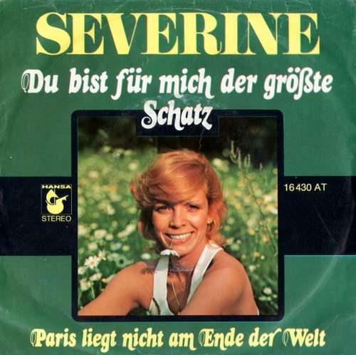 Cover Severine* - Du Bist Für Mich Der Größte Schatz (7, Single) Schallplatten Ankauf
