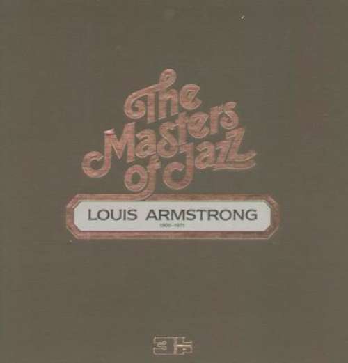 Cover Louis Armstrong - The Masters Of Jazz - Louis Armstrong - 1900 - 1971 (3xLP, Comp) Schallplatten Ankauf