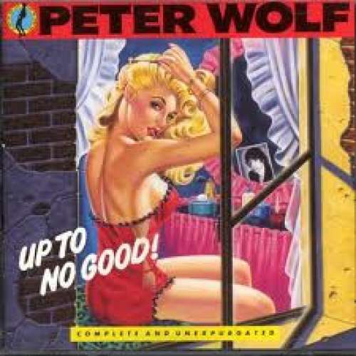 Cover Peter Wolf - Up To No Good! (LP, Album) Schallplatten Ankauf