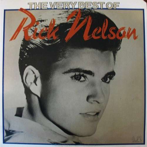 Cover Rick Nelson* - The Very Best Of Rick Nelson (LP, Comp, Mono) Schallplatten Ankauf