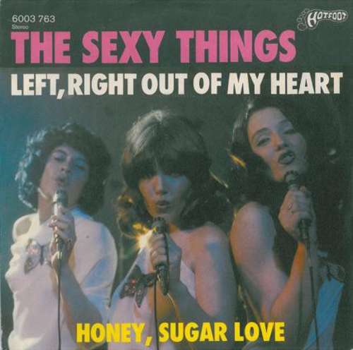 Cover The Sexy Things - Left, Right Out Of My Heart / Honey, Sugar Love (7, Single) Schallplatten Ankauf