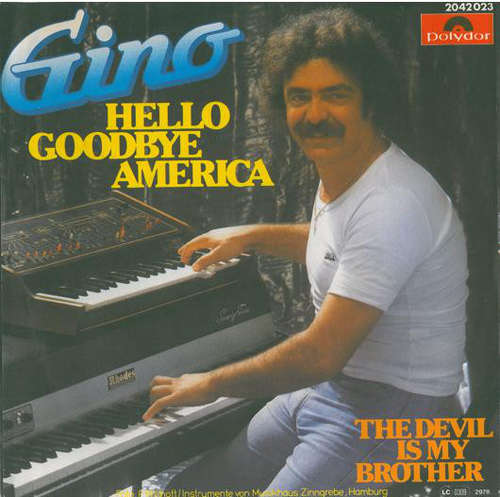 Cover Gino (26) - Hello Goodbye America / The Devil Is My Brother (7, Single) Schallplatten Ankauf