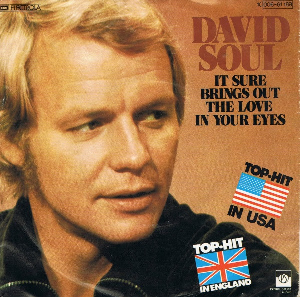 Cover David Soul - It Sure Brings Out The Love In Your Eyes (7, Single) Schallplatten Ankauf