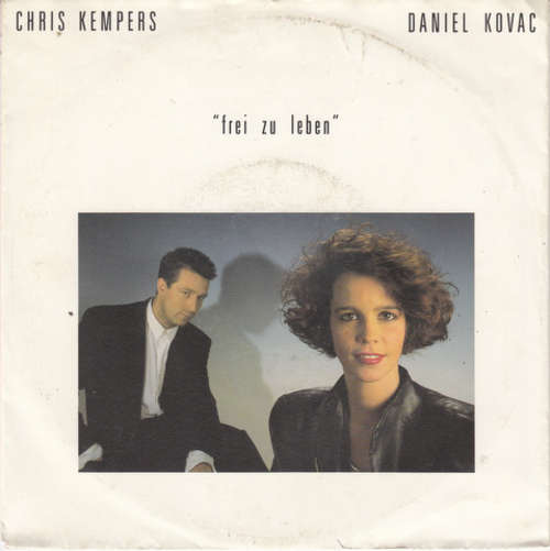 Cover Chris Kempers & Daniel Kovac (2) - Frei Zu Leben (7, Single) Schallplatten Ankauf