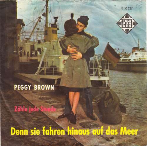 Cover Peggy Brown - Denn Sie Fahren Hinaus Auf Das Meer (7, Single) Schallplatten Ankauf