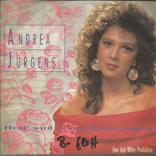 Cover Andrea Jürgens - Heut' Wird Es Rote Rosen Regnen (7, Single) Schallplatten Ankauf