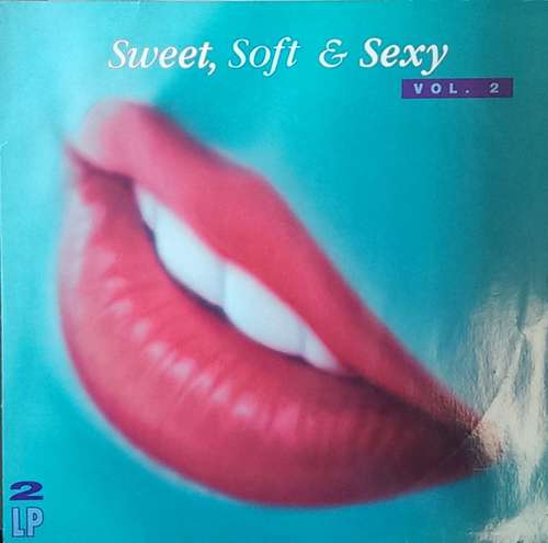 Cover Various - Sweet, Soft & Sexy - Vol. 2 (2xLP, Comp) Schallplatten Ankauf