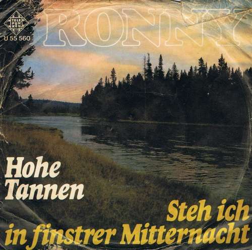 Cover Ronny (4) - Hohe Tannen / Steh Ich In Finstrer Mitternacht (7, Single) Schallplatten Ankauf