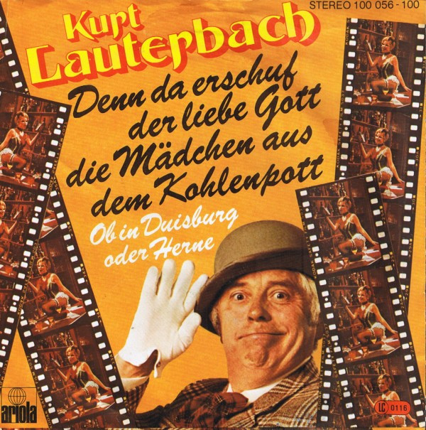 Cover Kurt Lauterbach - Denn Da Erschuf Der Liebe Gott Die Mädchen Aus Dem Kohlenpott (7, Single) Schallplatten Ankauf