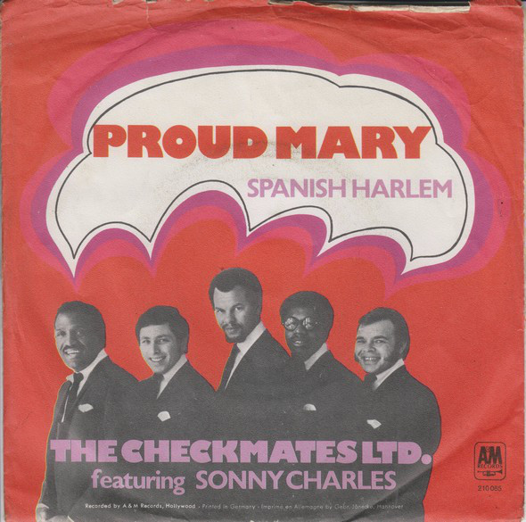 Cover The Checkmates Ltd. Featuring Sonny Charles - Proud Mary  /  Spanish Harlem (7, Single, Mono) Schallplatten Ankauf