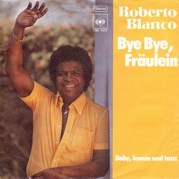 Cover Roberto Blanco - Bye Bye, Fräulein (7, Single) Schallplatten Ankauf