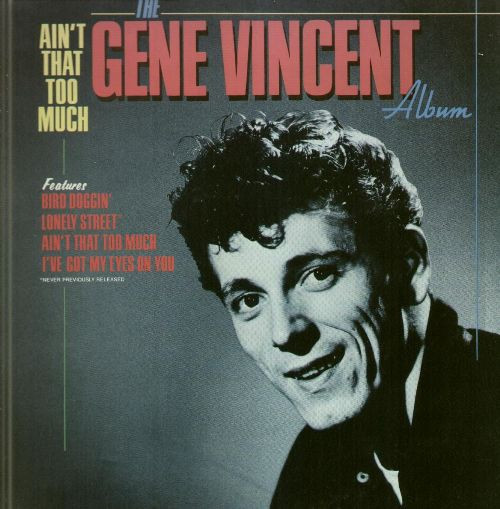 Cover Gene Vincent - Ain't That Too Much (LP, Album, RE) Schallplatten Ankauf