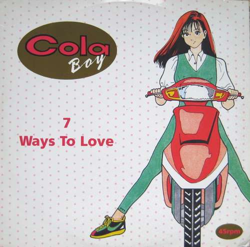 Cover Cola Boy - 7 Ways To Love (12) Schallplatten Ankauf