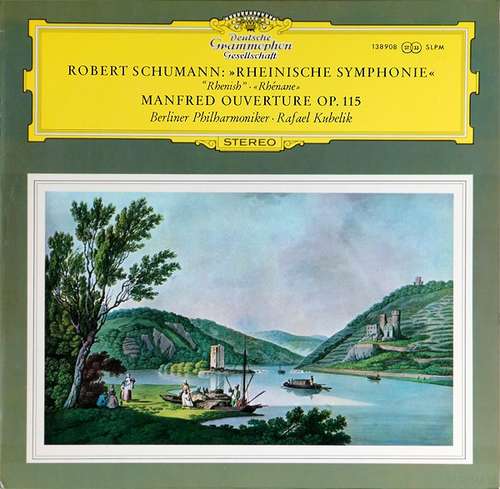 Cover Robert Schumann / Berlin Philharmonic Orchestra* & Rafael Kubelik - Symphony No. 3 Rhenish, Manfred Overture (LP) Schallplatten Ankauf