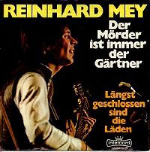Cover Reinhard Mey - Der Mörder Ist Immer Der Gärtner (7, Single) Schallplatten Ankauf