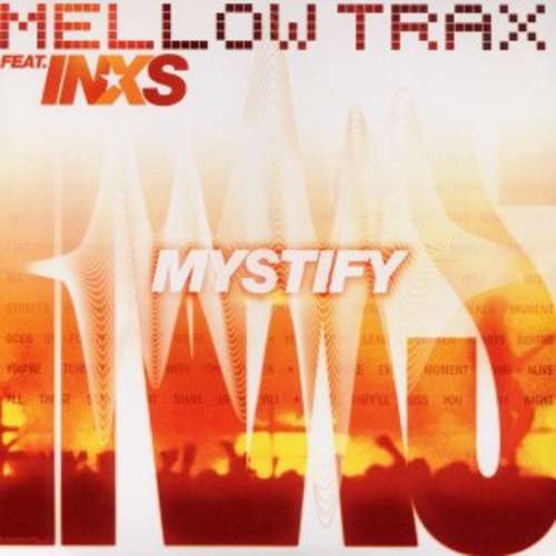 Cover Mellow Trax Feat. INXS - Mystify (2x12, Single) Schallplatten Ankauf