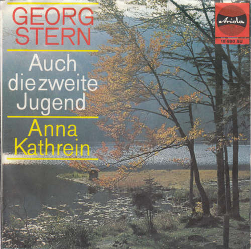 Cover Georg Stern - Auch Die Zweite Jugend / Anna Kathrein (7, Single) Schallplatten Ankauf
