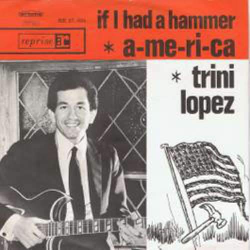 Cover Trini Lopez - A-me-ri-ca / If I Had A Hammer (7, Single, Ora) Schallplatten Ankauf