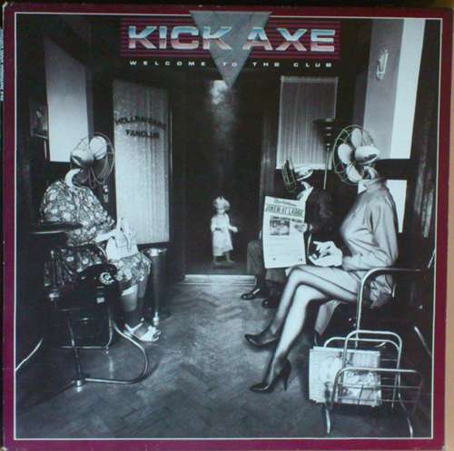 Cover Kick Axe - Welcome To The Club (LP, Album) Schallplatten Ankauf