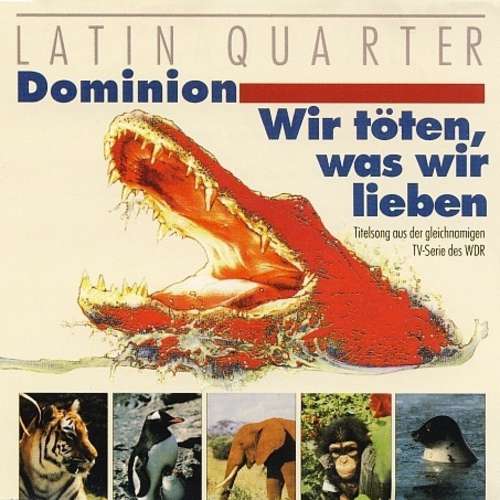 Cover Latin Quarter - Dominion / Wir Töten, Was Wir Lieben (12, Maxi) Schallplatten Ankauf