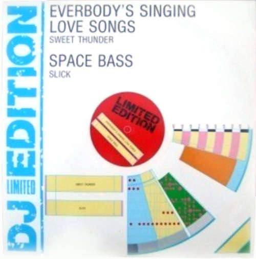Cover Sweet Thunder / Slick (2) - Everybody's Singing Love Songs / Space Bass (12, Ltd) Schallplatten Ankauf