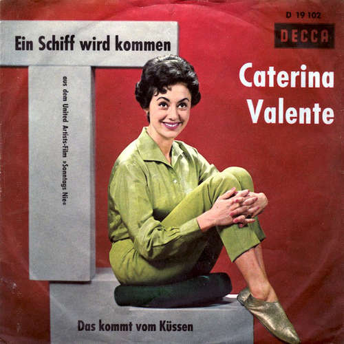 Cover Caterina Valente - Ein Schiff Wird Kommen (7, Single, 3-P) Schallplatten Ankauf