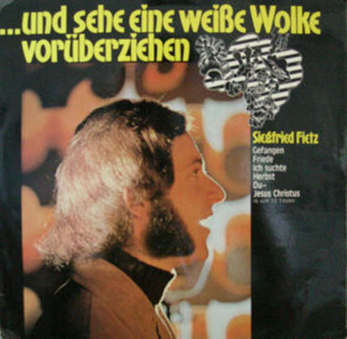 Cover Siegfried Fietz - ... Und Sehe Eine Weiße Wolke Vorüberziehen (LP, Album) Schallplatten Ankauf