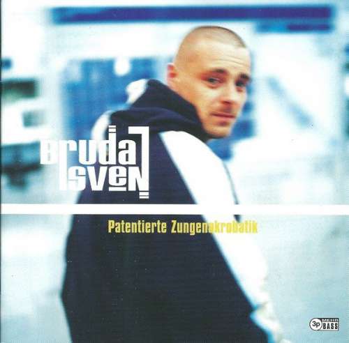 Cover Bruda Sven - Patentierte Zungenakrobatik (CD, Album) Schallplatten Ankauf