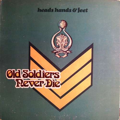 Cover Heads Hands & Feet - Old Soldiers Never Die (LP, Album, PR) Schallplatten Ankauf
