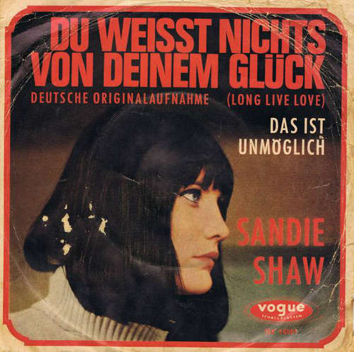 Cover Sandie Shaw - Du Weisst Nichts Von Deinem Glück (Long Live Love) (7, Single) Schallplatten Ankauf