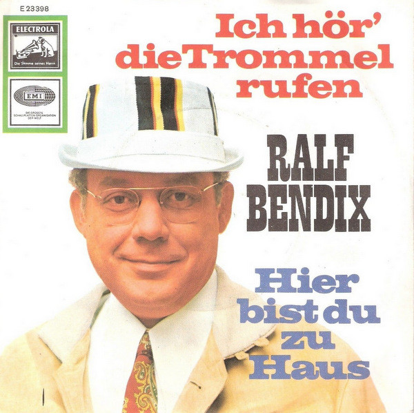 Cover Ralf Bendix - Ich Hör' Die Trommel Rufen / Hier Bist Du Zu Haus (7, Single) Schallplatten Ankauf