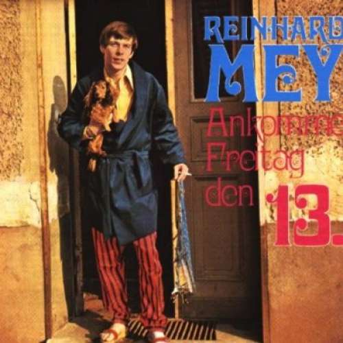 Cover Reinhard Mey - Ankomme Freitag Den 13. (LP, Album, RE) Schallplatten Ankauf