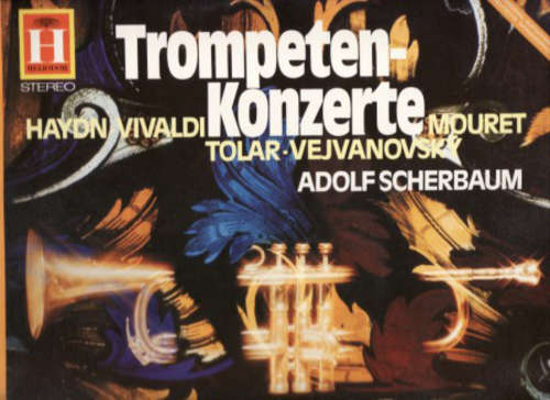 Cover Haydn* - Vivaldi* - Mouret* - Tolar* - Vejvanovský* - Adolf Scherbaum - Trompeten-Konzerte (LP) Schallplatten Ankauf