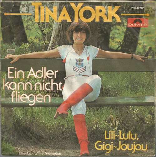 Cover Tina York - Ein Adler Kann Nicht Fliegen (7, Single) Schallplatten Ankauf