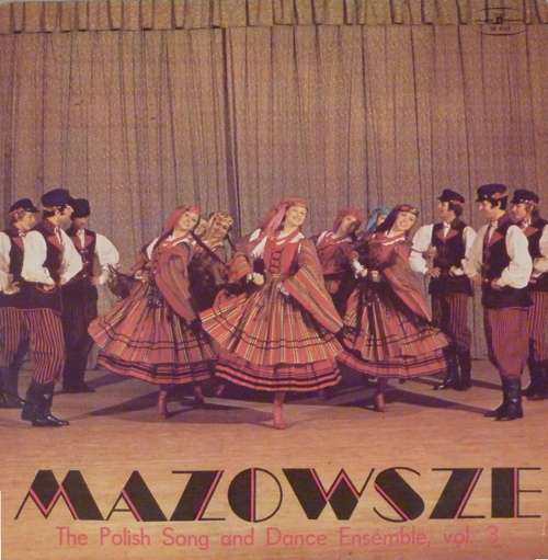 Cover Mazowsze - The Polish Song And Dance Ensemble, Vol. 3 (LP) Schallplatten Ankauf