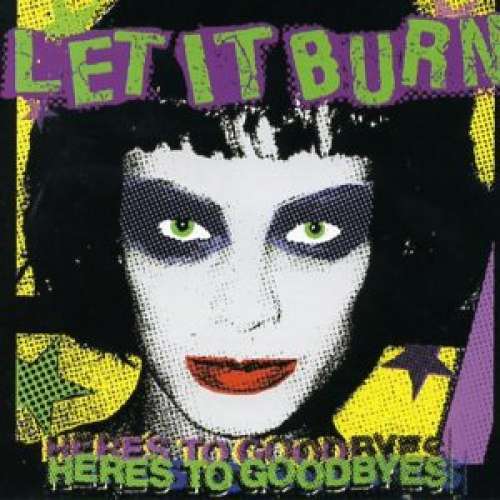 Cover Let It Burn - Here's To Goodbyes (LP, Album) Schallplatten Ankauf