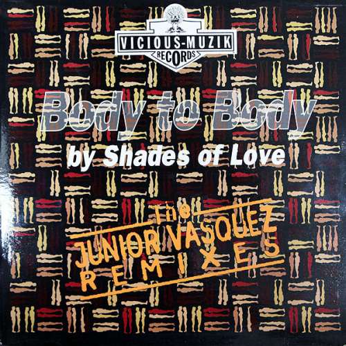 Cover Shades Of Love - Body To Body (Keep In Touch) (The Junior Vasquez Remixes) (2x12) Schallplatten Ankauf