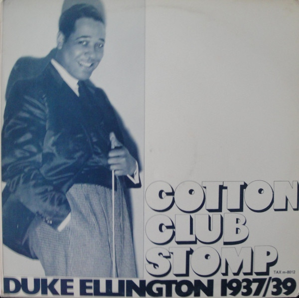 Cover Duke Ellington - Cotton Club Stomp 1937/39 (LP, Comp) Schallplatten Ankauf