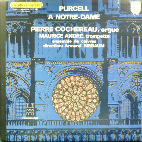 Cover Purcell* - Pierre Cochereau, Maurice Andre*, Ensemble De Cuivres, Armand Birbaum - Purcell A Notre-Dame (LP, RE) Schallplatten Ankauf
